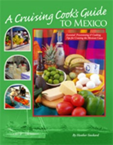A Cruising Cooks Guide to Mexico